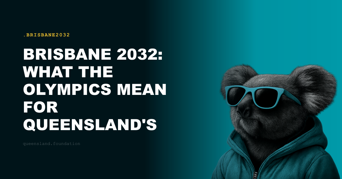 Brisbane 2032: What the Olympics Mean for Queensland's Digital Future